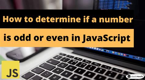 javascript even or odd|Check if a number is odd or even in JavaScript.